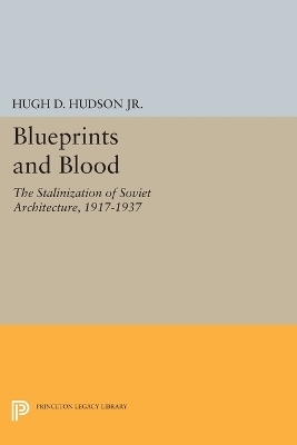 Blueprints and Blood - Jr. Hudson  Hugh D.