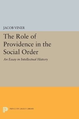 The Role of Providence in the Social Order - Jacob Viner