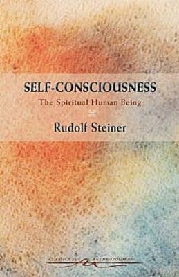 Self-Consciousness - Rudolf Steiner