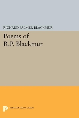 Poems of R.P. Blackmur - Richard Palmer Blackmur