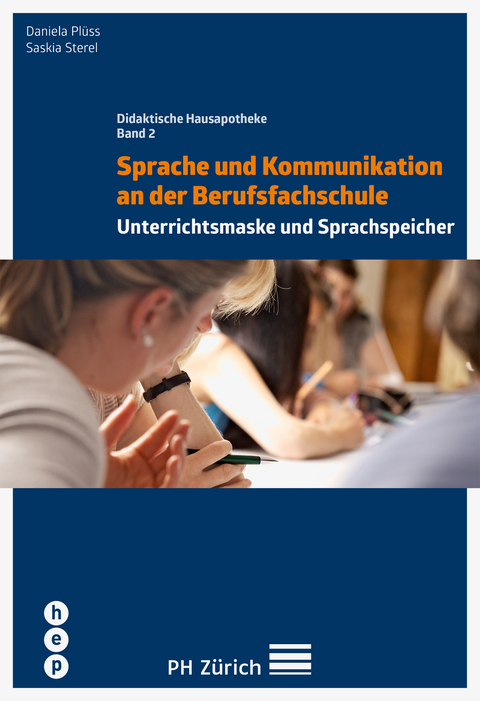 Sprache und Kommunikation an der Berufsfachschule - Daniela Pl&uuml;ss, Saskia Sterel
