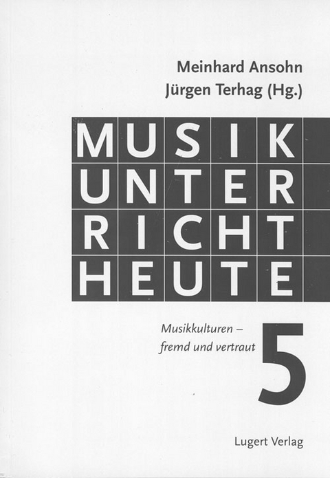 Musikunterricht heute 5 - Meinhard Ansohn