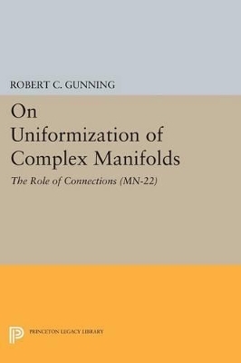 On Uniformization of Complex Manifolds - Robert C. Gunning