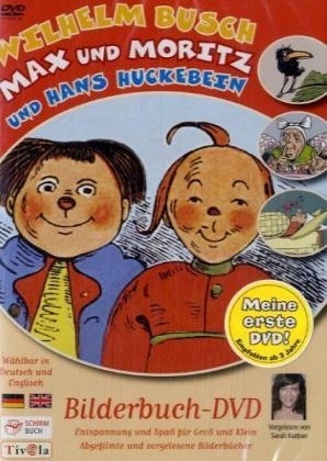 Wilhelm Busch: Max und Moritz und Hans Huckebein