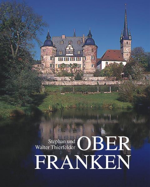 Oberfranken - Stephan Thierfelder, Walter Thierfelder