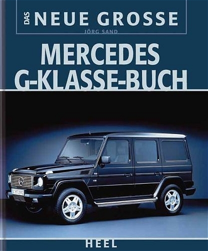Das neue gro&szlig;e Mercedes G-Klasse-Buch - J&ouml;rg Sand