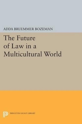 The Future of Law in a Multicultural World - Adda Bruemmer Bozeman