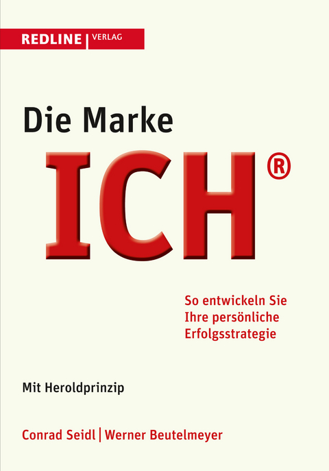 Die Marke ICH - Conrad Seidl, Werner Beutelmeyer