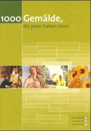 1000 Gemälde, die jeder haben muss