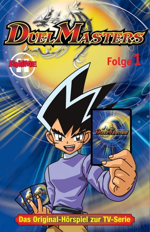 Duel Masters - MC. Das Original-H&ouml;rspiel zur TV-Serie