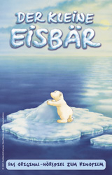 Der kleine Eisbär - Das Original-Hörspiel zum Kinofilm