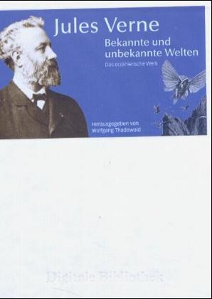 Jules Verne: Bekannte und unbekannte Welten