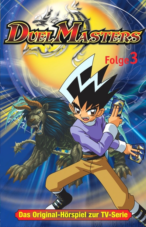 Duel Masters - MC. Das Original-H&ouml;rspiel zur TV-Serie