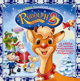 Rudolph mit der roten Nase 2 - Der Original-Soundtrack zum Film