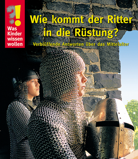 Wie kommt der Ritter in die R&uuml;stung?