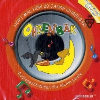 Ohrenb&auml;r: H&ouml;rt mal her - 20 Jahre Ohrenb&auml;r