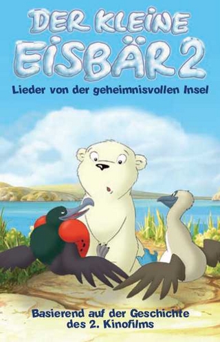 Der kleine Eisbär 2 - Lieder von der geheimnisvollen Insel