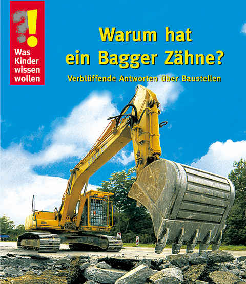 Warum hat der Bagger Z&auml;hne?