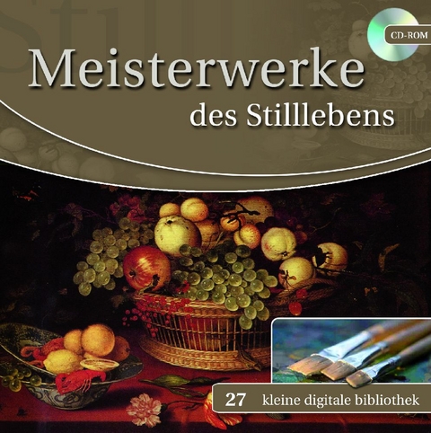 Meisterwerke des Stilllebens