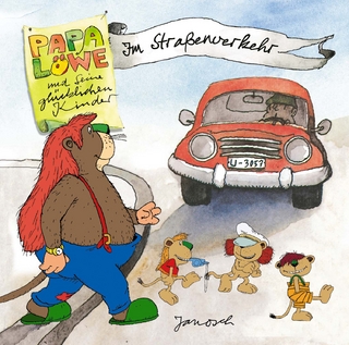 Janosch - Papa Löwe und seine glücklichen Kinder, im Strassenverkehr