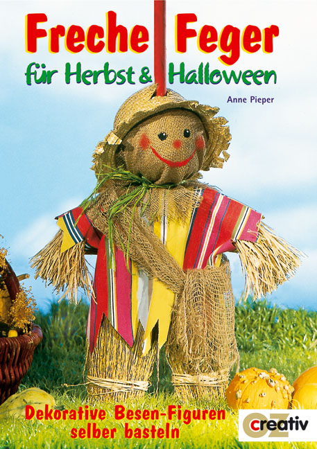 Freche Feger f&uuml;r Herbst und Halloween - Anne Pieper