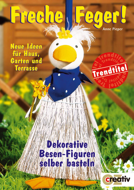 Freche Feger! - Anne Pieper