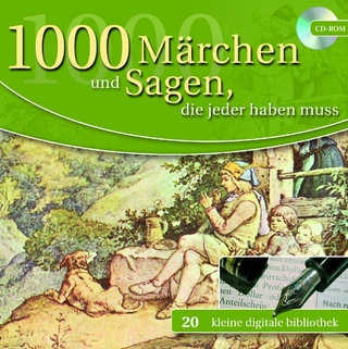 1000 Märchen und Sagen, die jeder haben muss