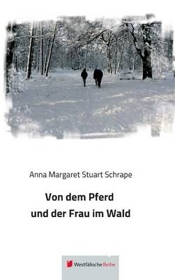 Von dem Pferd und der Frau im Wald