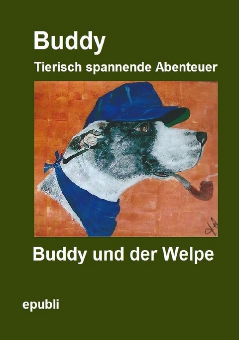 Gemeinschaftsprojekt der Facebook&reg; Gruppe Heike Jebsen / Buddy und der Welpe - Heike Jebsen