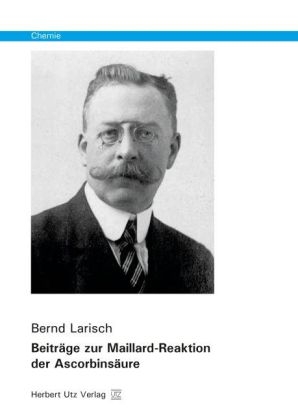 Beiträge zur Maillard-Reaktion der Ascorbinsäure