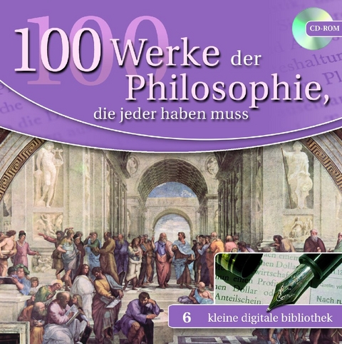 100 Werke der Philosophie, die jeder haben muss