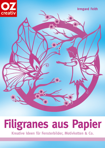 Filgranes aus Papier - Irmgard Feith