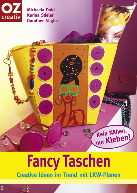 Fancy Taschen - Michaela Dold, Karina Stieler, Dorothee Vogler