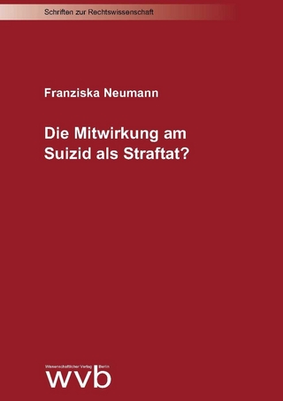 Die Mitwirkung am Suizid als Straftat?