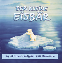 Der kleine Eisbär - Das Original-Hörspiel zum Kinofilm