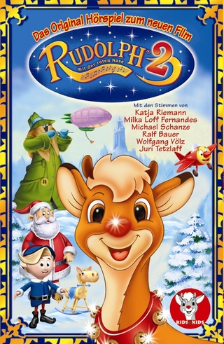 Rudolph mit der roten Nase 2 - Das Original-Hörspiel zum Weihnachtsfilm
