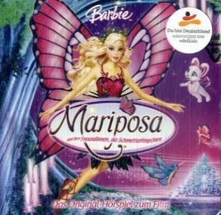 Barbie - CD. Das Original-Hörspiel zum Film / Barbie Mariposa