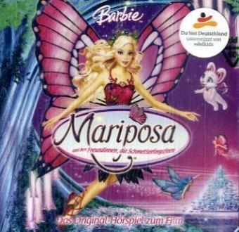 Barbie - CD. Das Original-H&ouml;rspiel zum Film / Barbie Mariposa