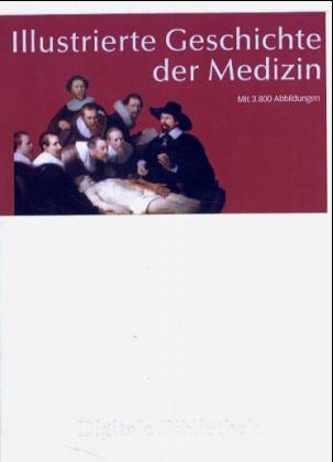 Illustrierte Geschichte der Medizin - 