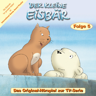 Der kleine Eisbär - CD. Das Original-Hörspiel zur TV-Serie
