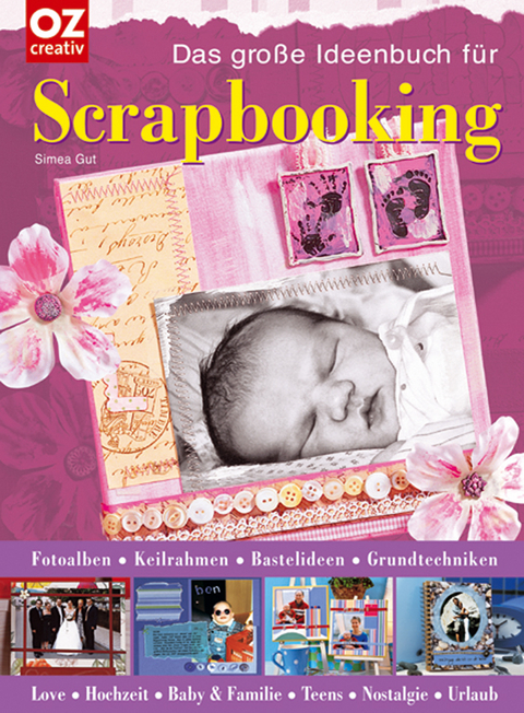 Das grosse Ideenbuch f&uuml;r Scrapbooking - Simea Gut