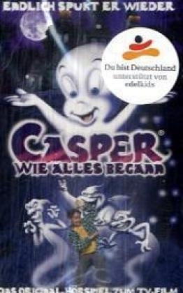 Casper - MC. Das Original-H&ouml;rspiel zum TV-Film / Wie alles begann