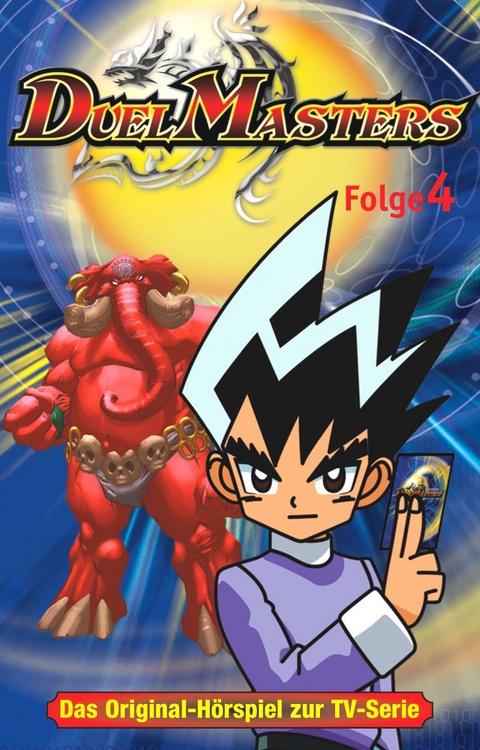 Duel Masters - MC. Das Original-H&ouml;rspiel zur TV-Serie