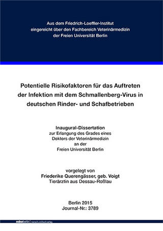 Potentielle Risikofaktoren für das Auftreten der Infektion mit dem Schmallenberg-Virus in deutschen Rinder- und Schafbetrieben