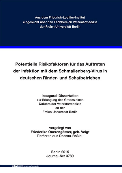 Potentielle Risikofaktoren f&uuml;r das Auftreten der Infektion mit dem Schmallenberg-Virus in deutschen Rinder- und Schafbetrieben - Friederike Quereng&auml;sser