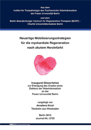 Neuartige Mobilisierungsstrategien für die myokardiale Regeneration nach akutem Herzinfarkt