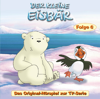 Der kleine Eisbär - CD. Das Original-Hörspiel zur TV-Serie