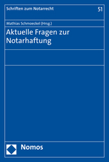 Aktuelle Fragen zur Notarhaftung - 