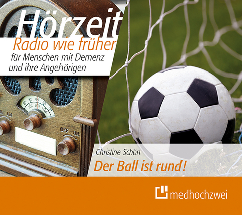 Der Ball ist rund! - Christine Schön