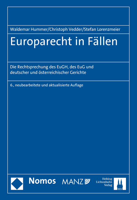Europarecht in F&auml;llen - Waldemar Hummer, Christoph Vedder, Stefan Lorenzmeier